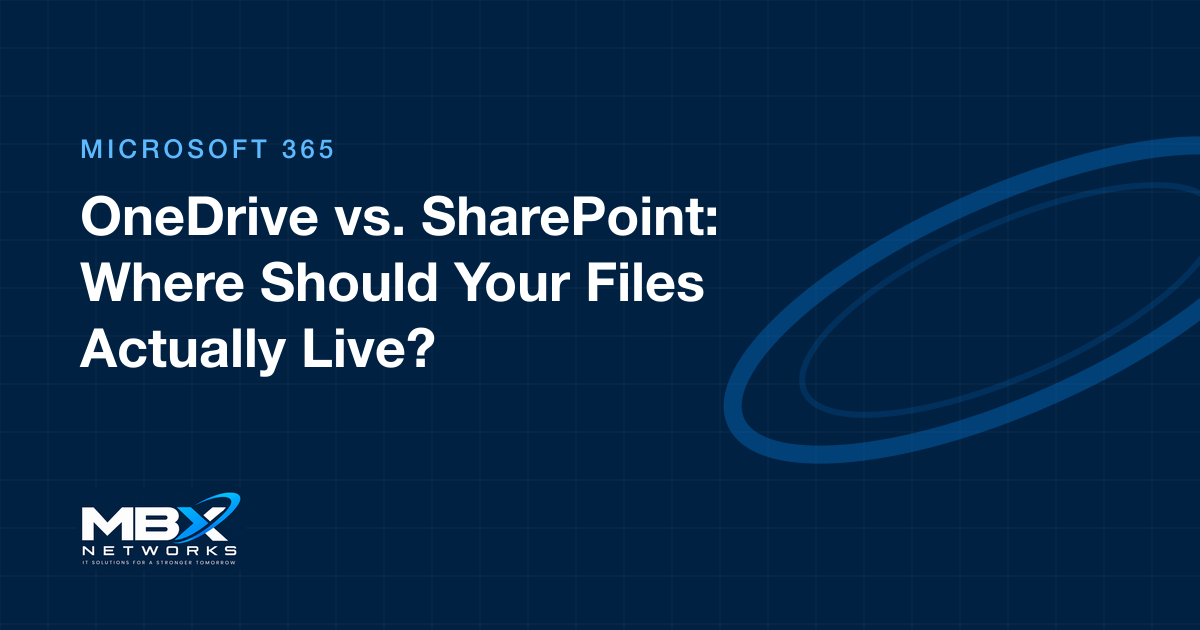 OneDrive vs. SharePoint: Where Should Your Files Live?